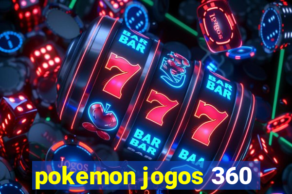 pokemon jogos 360